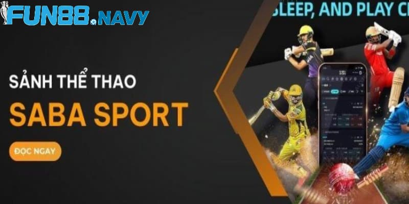 Thông tin về những điểm chính của sân chơi SABA Sports